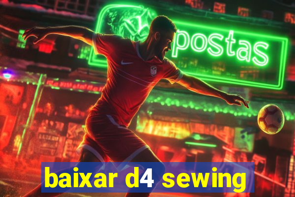 baixar d4 sewing